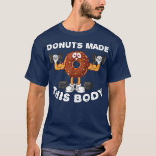 Donuts machte diesen Körper zu einem witzigen Trai T-Shirt