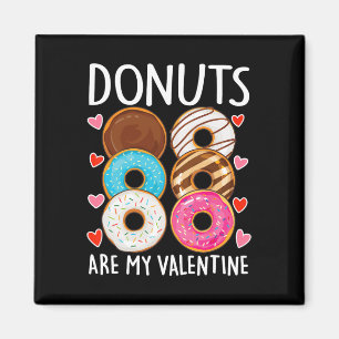 Donuts Sind Mein Valentinstag Männer Frauen Jungen Magnet