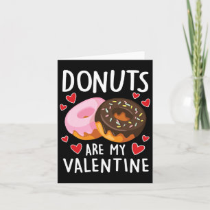 Donuts sind meine Valentinerinnen Damen Jungen Fun Karte