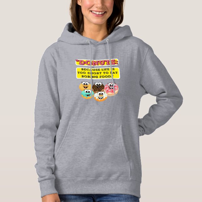 DONUTS, weil das Leben zu kurz ist, um langweilig  Hoodie (Vorderseite)