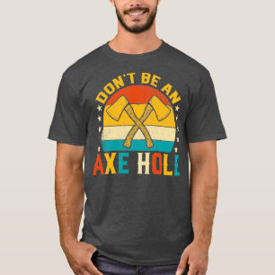 Donx27t Be a x Hole Funny Retro Sonnenuntergang Ax T-Shirt
