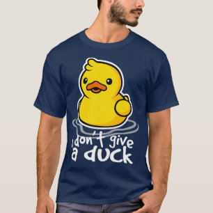 Donx27t eine Ente geben T-Shirt