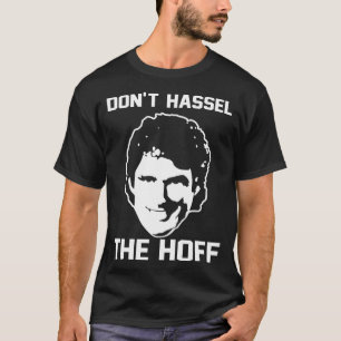 Donx27t vermasselt das Hoff T-Shirt