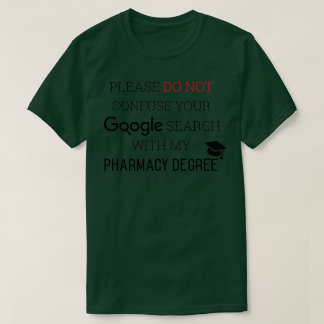 Donx27t verwechseln Ihre Suche mit meiner Apotheke T-Shirt (Design vorne)