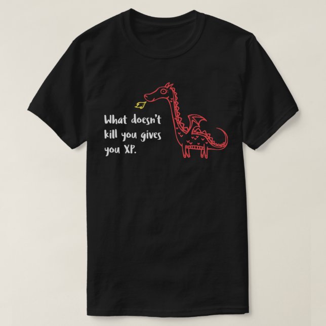 Doodle Dragon, was tötet Sie nicht XP T-Shirt (Design vorne)