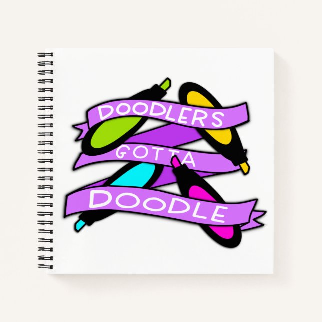 Doodlers Gotta Doodle Square Notebook Notizbuch (Vorderseite)