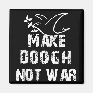 Doogh nicht Krieg machen Magnet