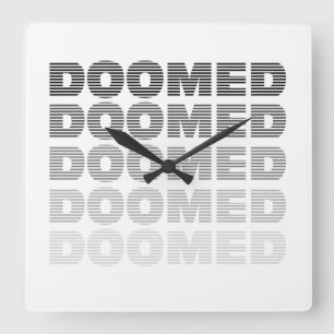 Doomed Throw-Hintern Quadratische Wanduhr
