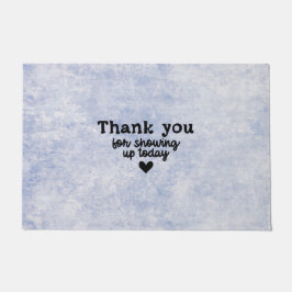 Doormat 61 x 91,4 cm - Thank You For Showing Up Fußmatte