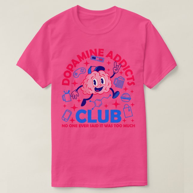 Dopamin Addicts Club T-Shirt (Design vorne)