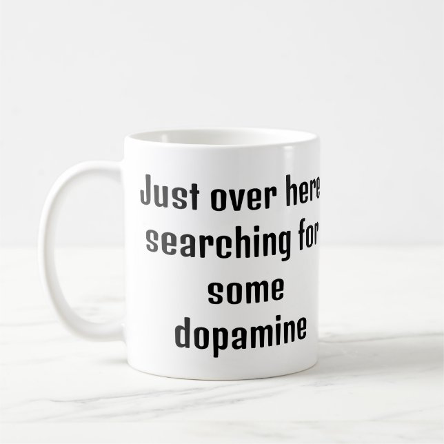 Dopamin sucht ADHD-Tasse Kaffeetasse (Links)