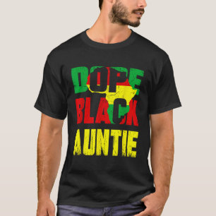 Dope Black Auntie Funny African American Family Me T-Shirt