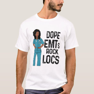 Dope Emts Rock Locations Afro African Melanin Nurs T-Shirt