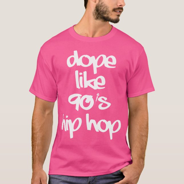 Dope like 90's Hip Hop Funky Urban Graffiti T-Shirt (Vorderseite)
