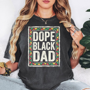 Dope Schwarzer Vater Abgenutzte Afrikanische Farbe T-Shirt