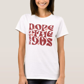 Dope seit den 90ern Retro T-Shirt