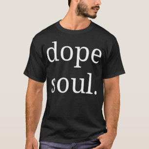 Dope Soul Ruhiger Geist Männer T-Shirt