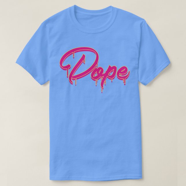 Dope T-Shirt (Design vorne)