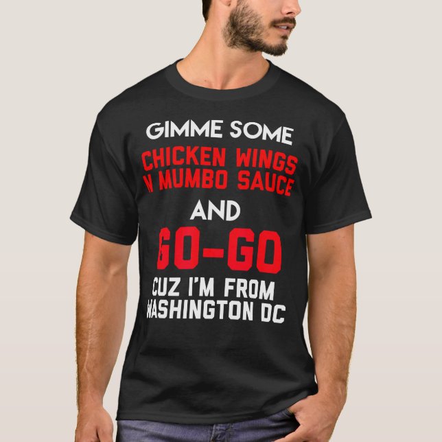Dope Washington DC Chicken N Mumbo und gehen Sie T-Shirt (Vorderseite)