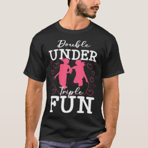 Doppel unter Triple Fun Jumping Rope Skipping Trai T-Shirt