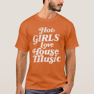 Doppelseitige heiße Mädchen lieben House-Music-Fam T-Shirt