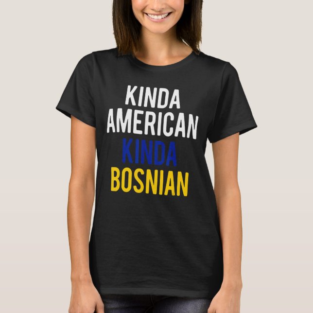 Doppelstaatsbürgerschaft BosnienKinda bosnisch-ame T-Shirt (Vorderseite)