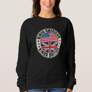 Doppelte Staatsbürgerschaft Amerikanisch Britisch Sweatshirt
