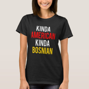 Doppelte Staatsbürgerschaft Bosniaken Bosnisch Ame T-Shirt