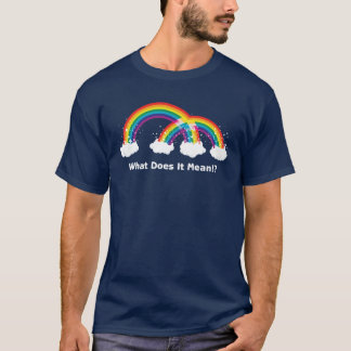 Doppelter Regenbogen! Voll an! Vollständig! T-Shirt