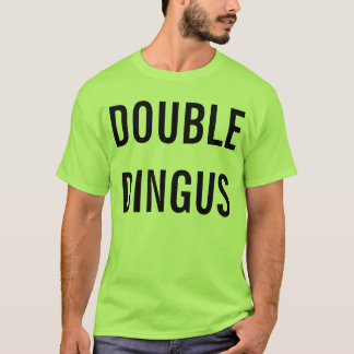 Doppeltes Dingus T-Shirt