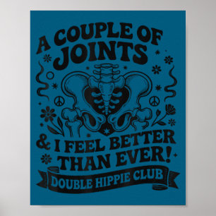 Doppeltes Hippie-Club-Shirt neue Hüftersatz Poster