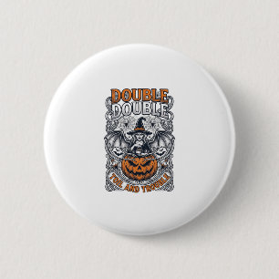 Doppeltes Mühsal Ärger Hexe Kürbis Halloween Spinn Button