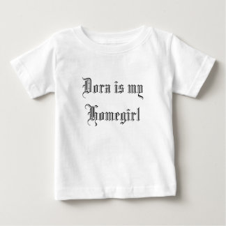 Dora ist mein Homegirl Baby T-shirt