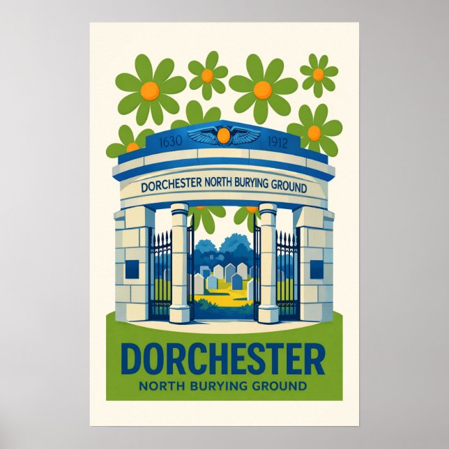 Dorchester North Burying Ground  Poster (Vorne)