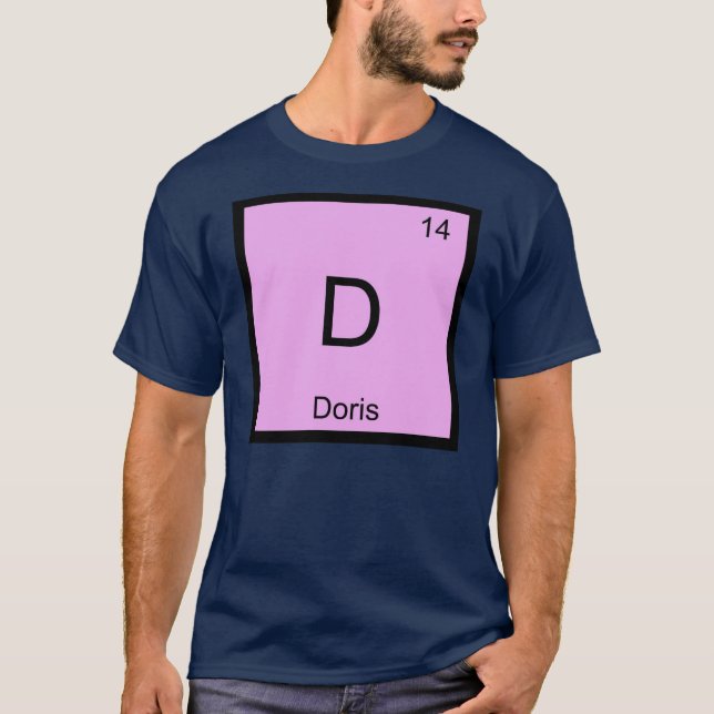 Doris Name Chemistry Element Periodic Table T-Shirt (Vorderseite)