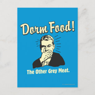 Dorm Food: anderes graues Fleisch Postkarte