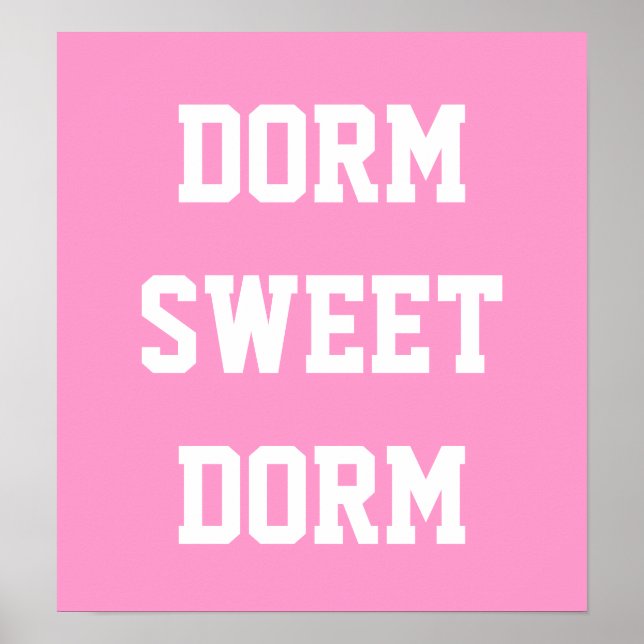 Dorm Sweet Dorm | Heiß rosa Poster (Vorne)