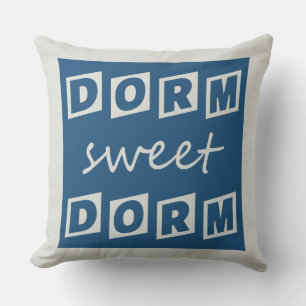 "Dorm Sweet Dorm" Kissen