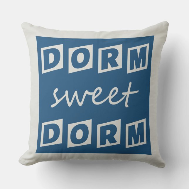 "Dorm Sweet Dorm" Kissen (Vorderseite)