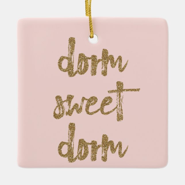 Dorm Sweet Dorm Zimmerdekor Rosa und Gold Keramikornament (Vorderseite)