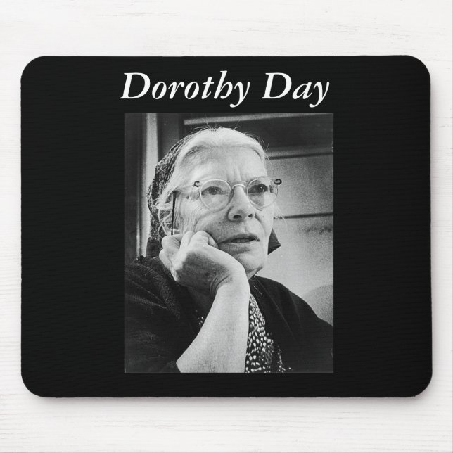 Dorothy Day mousepad (Vorne)