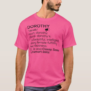 Dorothy Name Definition Dorothy Female Name T-Shirt