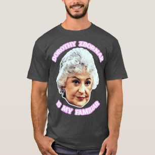 Dorothy Zbornak ist mein Vertrauter T-Shirt