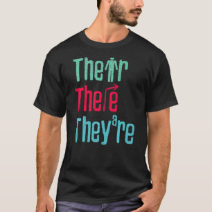Dort sind sie Englischlehrer Grammatikpolizei T-Shirt