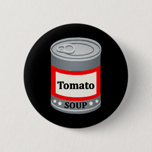 Dose von Tomatensuppe Funny Last Minute Lazy Hallo Button