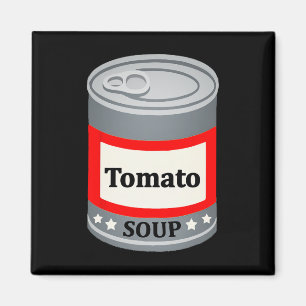 Dose von Tomatensuppe Funny Last Minute Lazy Hallo Magnet