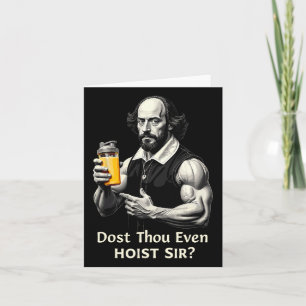 Dost du dir sogar ein weightlift Shakespeare-Fitm Karte