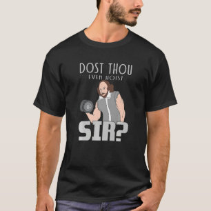 Dost du selbst Hoist Sir Weightlift Bodybuildin T-Shirt