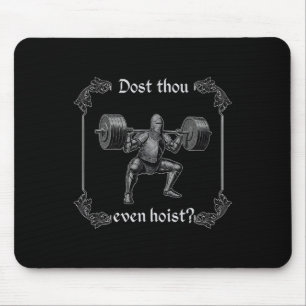 Dost Thou Even Hoist Lustiger Fitnessstudio-Meme  Mousepad