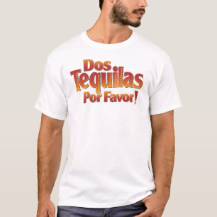DOSTequilas Por Bevorzugung T-Shirt